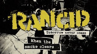 Rancid - &quot;When The Smoke Clears&quot; (Full Album Stream)