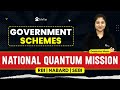 National quantum mission  important government schemes 2024  rbi nabard sebi preparation edutap