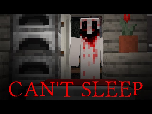 Minecraft Creepypasta | CAN'T SLEEP class=