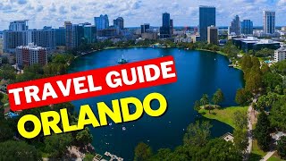 Top 11 Things To Do In Orlando Florida - Travel Guide