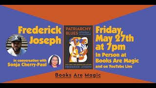 Frederick Joseph: Patriarchy Blues w/ Dr. Sonja Cherry-Paul