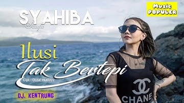Ilusi Tak Bertepi - Syahiba Saufa
