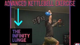 The Infinity Lunge : Advanced Kettlebell Exercise