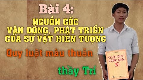 Mâu thuẫn là gì giáo dục công dân 10 năm 2024