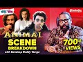 ANIMAL Scene Breakdown With Sandeep Reddy Vanga Ranbir Kapoor T Series Mashable Todd Fodd Ep43 ANIMAL Scene Breakdown With Sandeep Reddy Vanga Ranbir Kapoor T Series Mashable Todd Fodd Ep43
