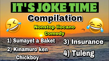 IT’S JOKE TIME COMPILATION #01 | ILOCANO DRAMA COMEDY | LADY ELLE | JOVIE DUPAIS