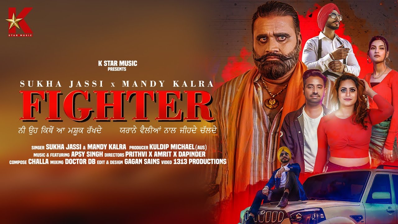 Fighter  Sukha Jassi  Mandy Kalra  Full Video  Latest Punjabi Song 2022  K Star Music 