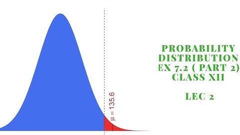 PROBABILITY DISTRIBUTION | HSC | STD 12th | NEW SYLLABUS | EX 7.2 ( Part 2) | NASIR SIR