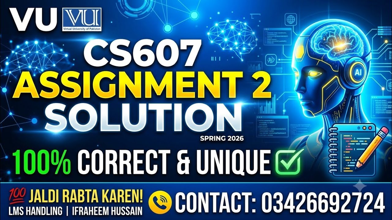 CS607 Assignment 2 Solution 💯 | 100% Correct | Spring 2026 | Virtual ...