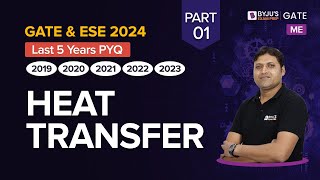Heat Transfer (Part-1) Previous Year Questions | Mechanical Engineering | GATE & ESE 2024 | BYJU'S
