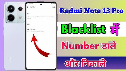 how to delete blacklist number in redmi note 13 pro | redmi note 13 pro blacklist setting