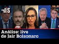 Comentaristas analisam a live de Jair Bolsonaro de 05/08/21