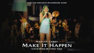 [RARE] Mariah Carey - Make It Happen (Live in Perth, Butterfly Tour - 1998) UNHEARD SOUNDBOARD