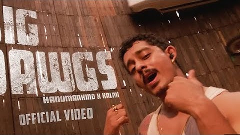Hanumankind – Big Dawgs | Ft. Kalmi (Official Music Video) | Def Jam India