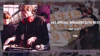 Dee Nasty - Mix Spécial Breakers (Live Rex) - 1986 [Version Cut]