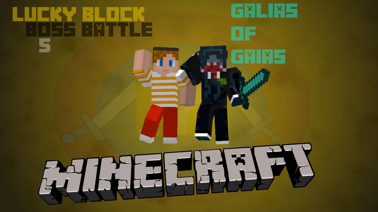 Lucky Block Boss Battle 5 - Galias Of Gaias