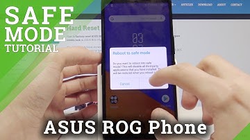 How to Enter Safe Mode on ASUS ROG Phone – Enter & Quit Safe Mode