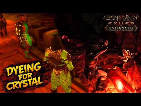 Dyeing for Crystal | Conan Exiles Enhanced