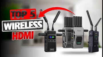 Best Wireless HDMI Transmitter & Receiver | Top 5 4K Wireless Video Transmission Systems