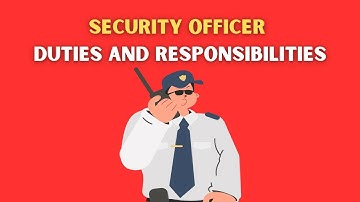 Security Officer Duties And Responsibilities