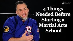 4 Things You Need Before Starting a Martial Arts School