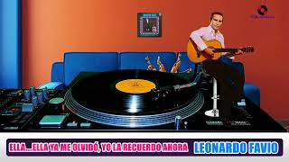 Video thumbnail of "Leonardo Favio - Ella....Ella Ya Me Olvidó, Yo La Recuerdo Ahora (Vinyl)"
