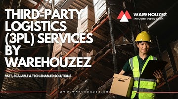 Third-Party Logistics (3PL) Services by Warehouzez | Fast, Scalable & Tech-Enabled Solutions