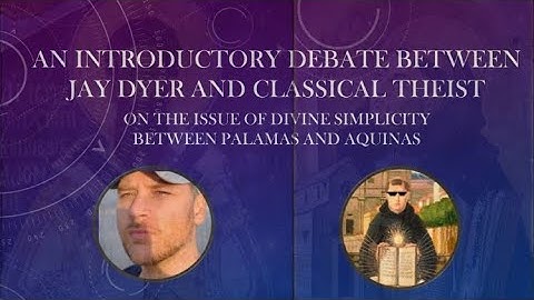An Introductory Debate between Jay Dyer and Classical Theist