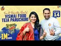 Krazy Talks With Kajal || Vismai Food Teja Paruchuri || Episode 14 | RJ Kajal  || Tamada Media