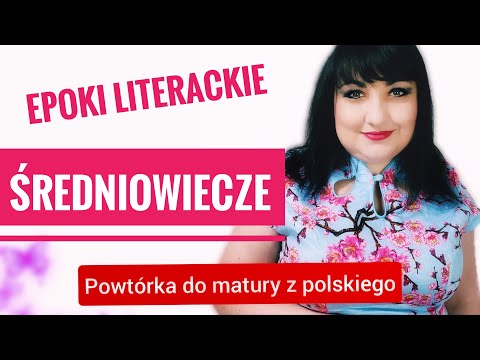 Średniowiecze - epoki literackie. Powtórka do matury z polskiego/