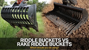 RIDDLE BUCKET VS RAKE RIDDLE BUCKET - Which attachment should you use?