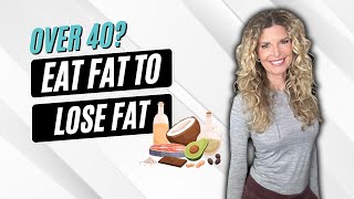 Best Sources of Healthy Fats for Women Over 40