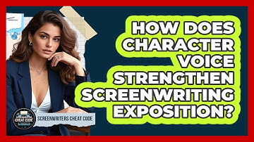 How Does Character Voice Strengthen Screenwriting Exposition? - Screenwriter