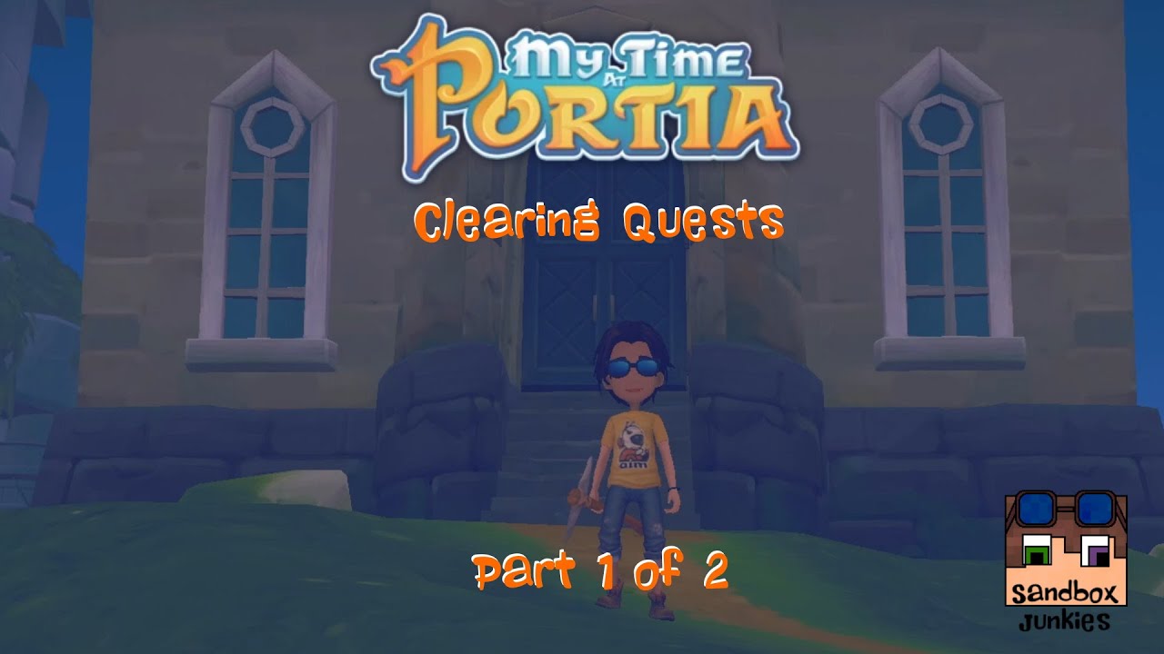 My Time at Portia Clearing Quests Part 1 of 2 YouTube