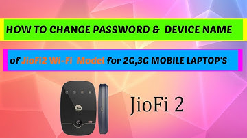 HOW TO CHANGE PASSWORD &  DEVICE NAME OF JiOFi 2 Wi-Fi MODEL FOR 2G & 3G MOBILE