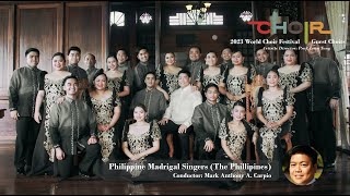 2023 World Choir Festival: Guest Choir Concerts  Philippine Madrigal Singers