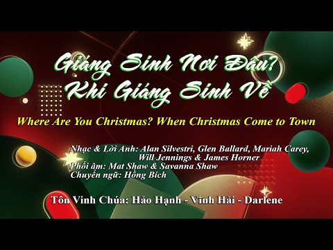 GIÁNG SINH NƠI ĐÂU? KHI GIÁNG SINH VỀ - Tam Ca: Hảo Hạnh - Vĩnh Hải - Darlene
