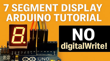 7 Segment Display Arduino Tutorial (No digitalWrite!) | Low-Level Programming Explained