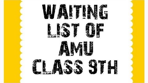 waiting list of class 9|AMU