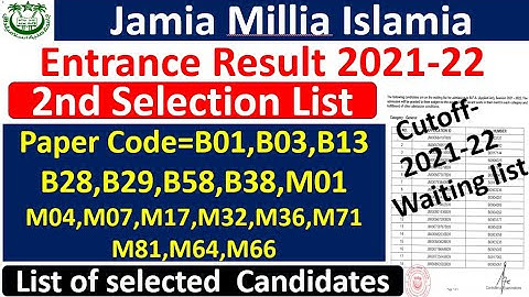 Jamia Millia Islamia 2nd selection list 2021-22/ 2nd list of selected candidates/cut-off/Waiting
