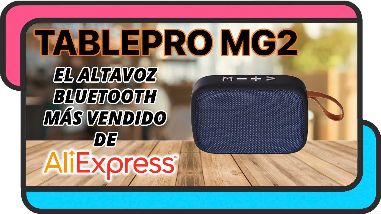 Tablepro MG2  El altavoz Bluetooth MÁS VENDIDO de AliExpress