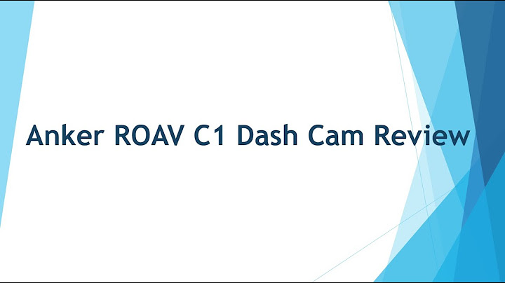 Anker roav dash cam c1 review