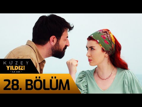 Kuzey Yıldızı İlk Aşk 28. Bölüm