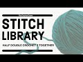 Crochet Half Double Crochet 2 Together Stitch - hdc2tog | BEGINNER | The Crochet Crowd