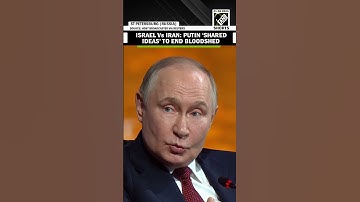“Not seeking mediation…”, Russian President Putin says ‘shared ideas’ to end Iran-Israel conflict