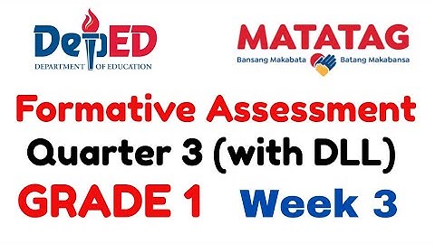 GRADE 1 FORMATIVE ASSESSMENT QUARTER 3 WEEK 3