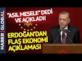 Cumhurbaşkanı Erdoğan'dan Son Dakika Ekonomi Mesajı!