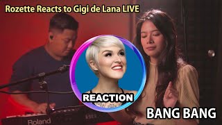 Vocal Coach Reacts to Gigi de Lana - Bang Bang #gigidelana #rozette #vocalcoach #jessiej