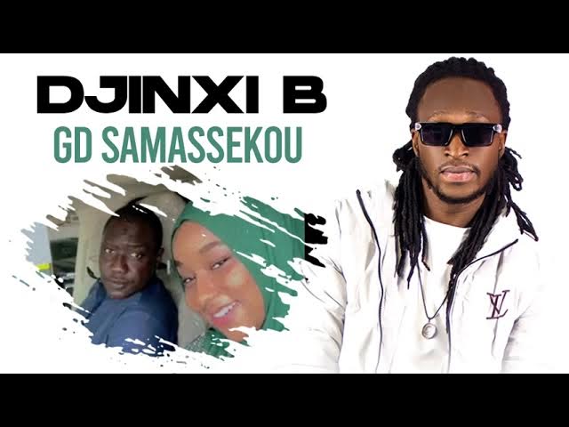 DJINXI B - GD SAMASSEKOU (Son Officiel)