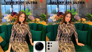 Vivo X100 Ultra Vs Samsung Galaxy S24 Ultra Camera Test Comparison